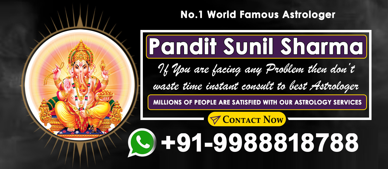 World Famous Astrologer Pandit Sunil Sharma Ji +91-9988818788